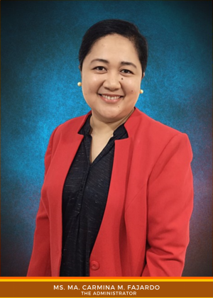 Ms. Ma. Carmina M. Fajardo-The Administrator